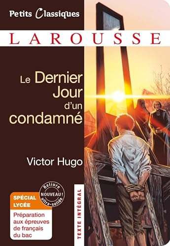 Le Dernier Jour d'un condamné - spécial lycée von Larousse